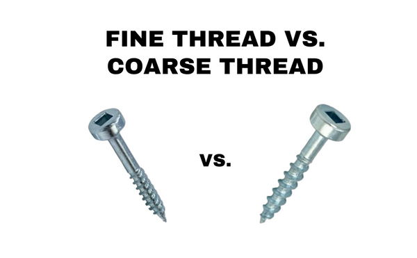 What's The Difference Between Coarse Thread and Fine Thread Screws?